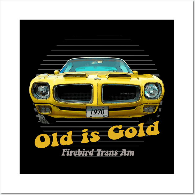 Firebird TransAm American Muscle Old is Gold Wall Art by Jose Luiz Filho